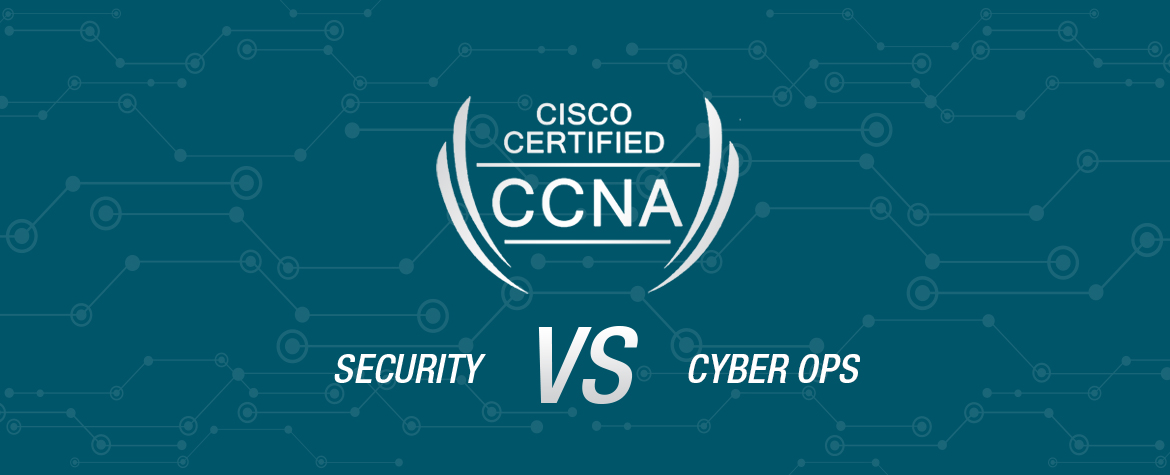 CCNA Security kontra CCNA Cyber OPS