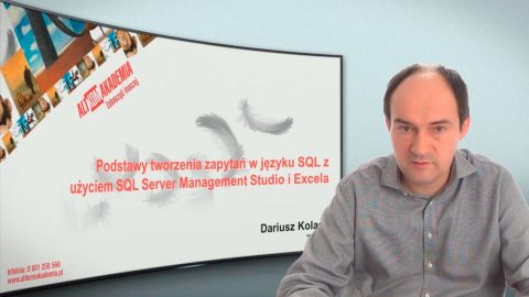 Podstawy tworzenia zapytań w języku SQL z użyciem SQL Server Management Studio i Excela