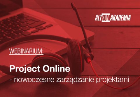 Project Online – nowoczesne zarządzanie projektami